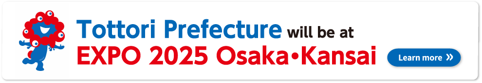 Tottori prefecture will be at EXPO 2025 Osaka・Kansai